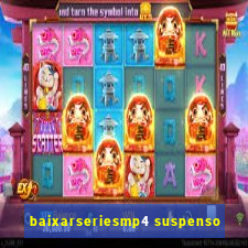 baixarseriesmp4 suspenso